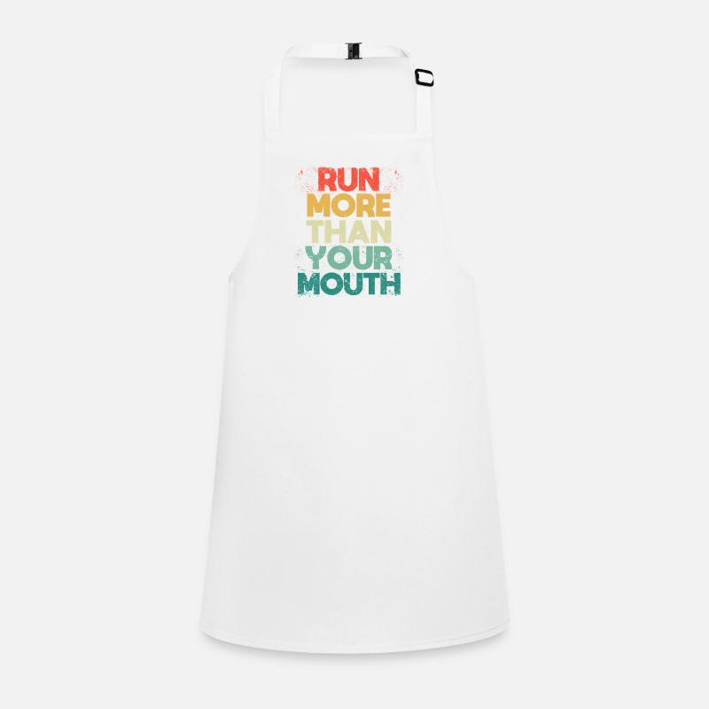 Fun running motivation Runners run more than yours Children's Apron