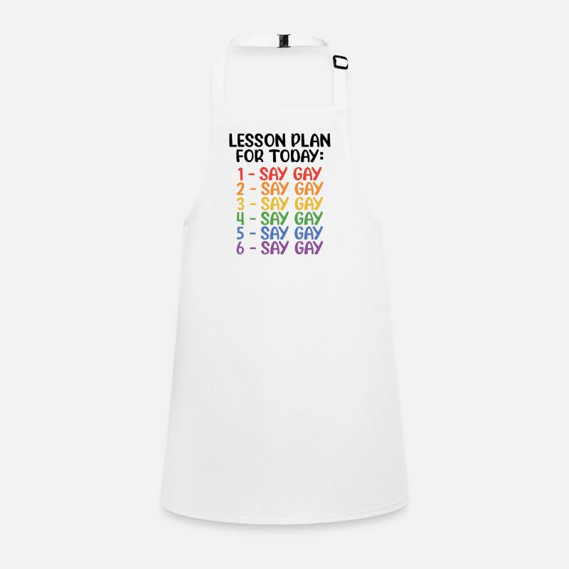 Lesson Plan For Today Say Gay Pride Rainbow Love L Schürze für Kinder