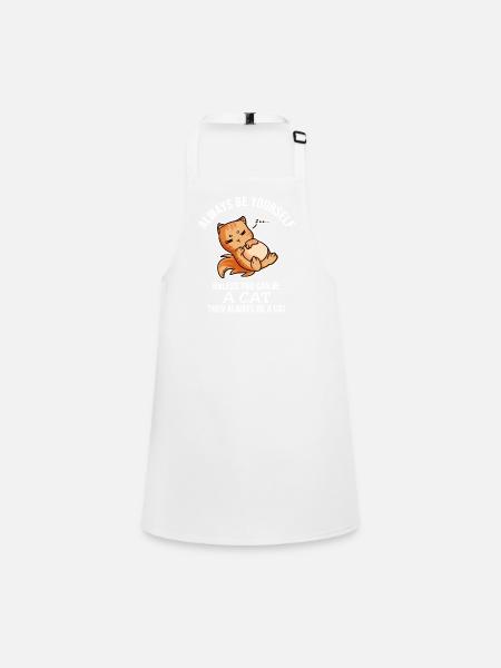 Always Be Yourself Cat - Schürze für Kinder - Weiß - Vorne