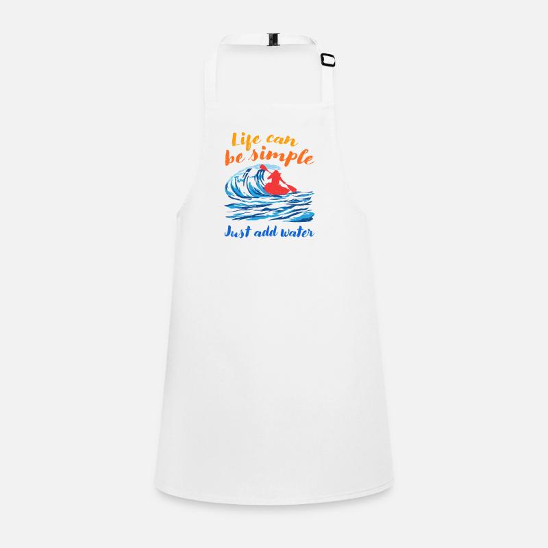 Life Can Be Simple Just Add Water Kayaking Paddle Schürze für Kinder