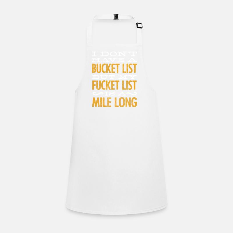 Bucket list, sarcasm, sarcastic quote Children's Apron
