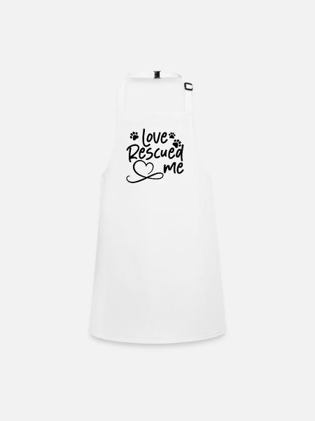 Love Rescued Me Animal Rescue Adopt Animal Rescuer - Children's Apron - white - Front