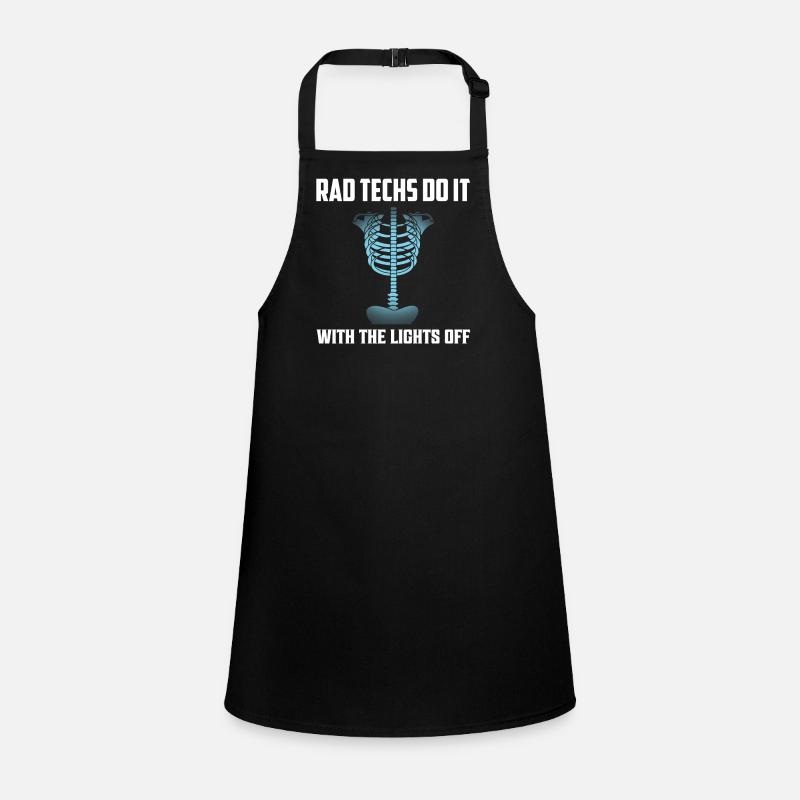 Rad Techs Do It With The Lights Off Radiology X-Ra Children's Apron