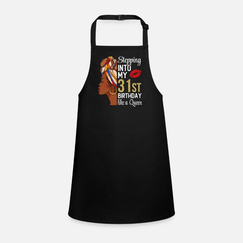 Entrer dans mon 31e anniversaire comme une reine Tablier Enfant