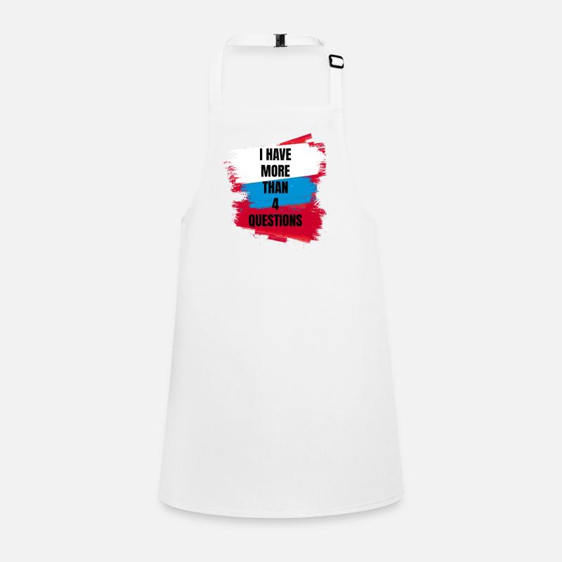 I Have More Than 4 Questions Vintage Simple Text Children's Apron