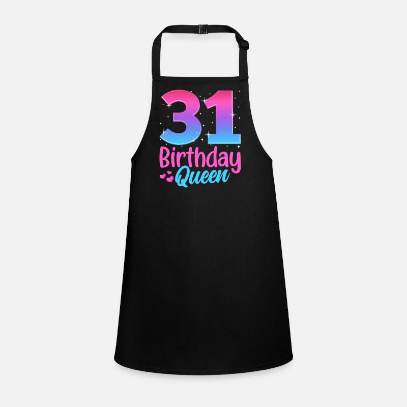 Birthday Queen 31 Geburtstag Children's Apron