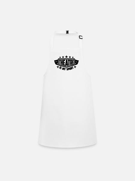 Theatre Is My Sport Drama Broadway Theatre Actor - Children's Apron - white - Front