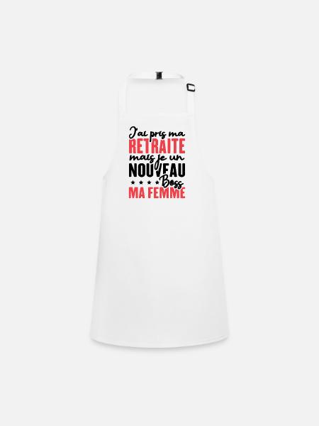 J'ai pris ma retraite - Tablier Enfant - blanc - Devant