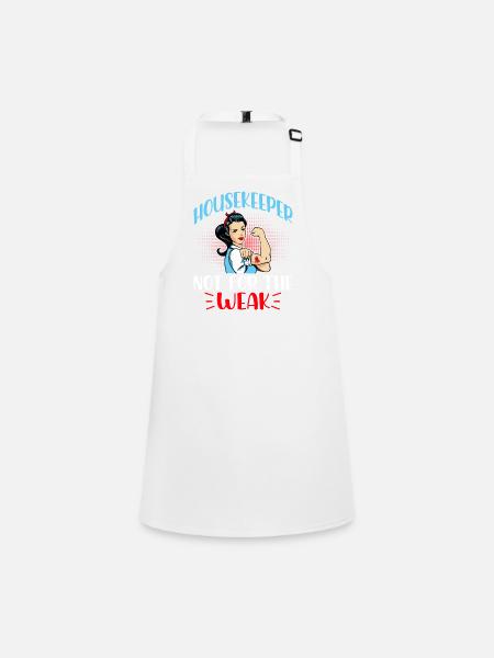 Housekeeper Not For The Weak - Children's Apron - white - Front