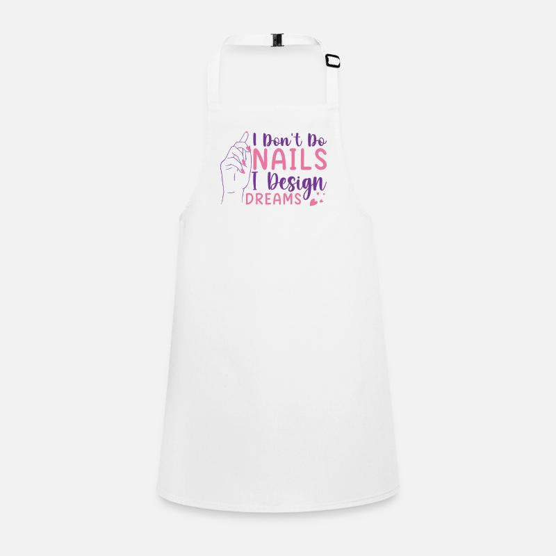 I Don't Do Nails I Design Dreams Schürze für Kinder