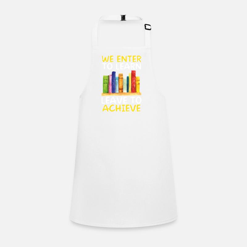 We enter to learn, to go, Children's Apron