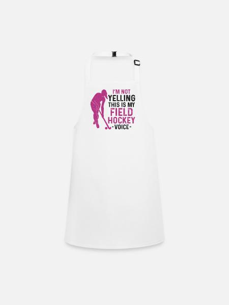 Field Hockey I'm Not Yelling This - Children's Apron - white - Front