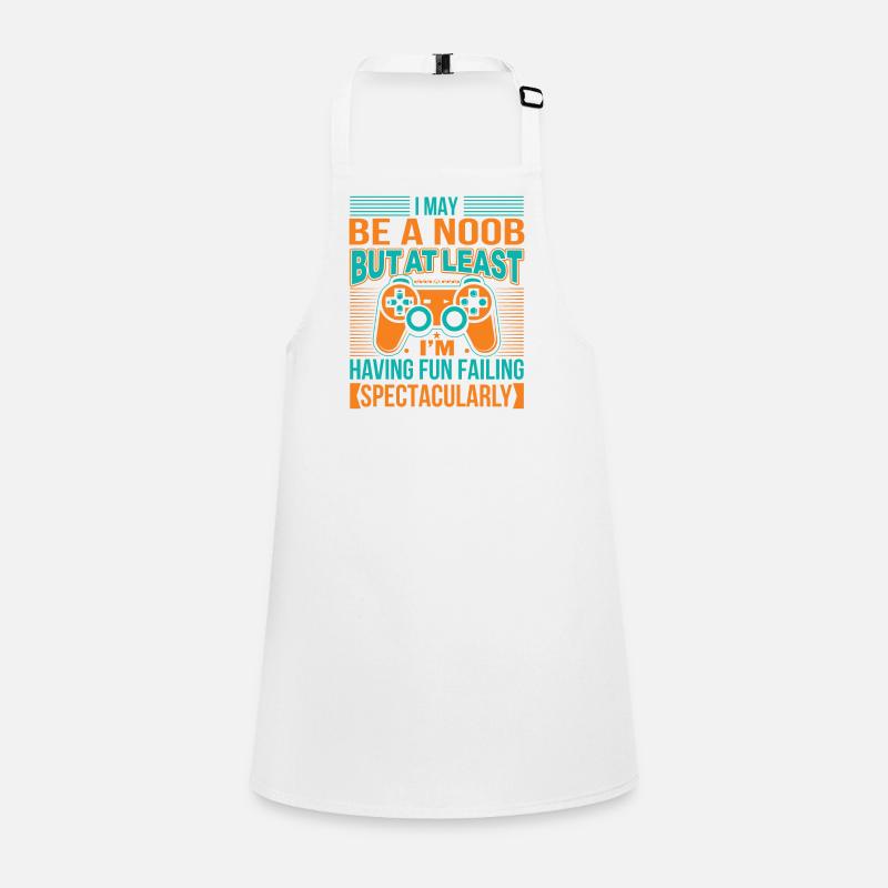 I May Be A Noob, But At Least I'm Having Fun Faili Children's Apron