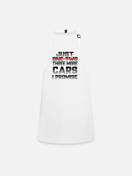 Just One More Cars I Promise Tuning Auto Kfz - Children's Apron - white - Front