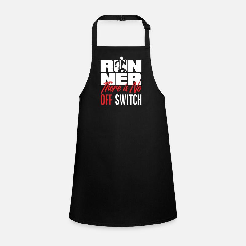 Runner There is no off switch Children's Apron