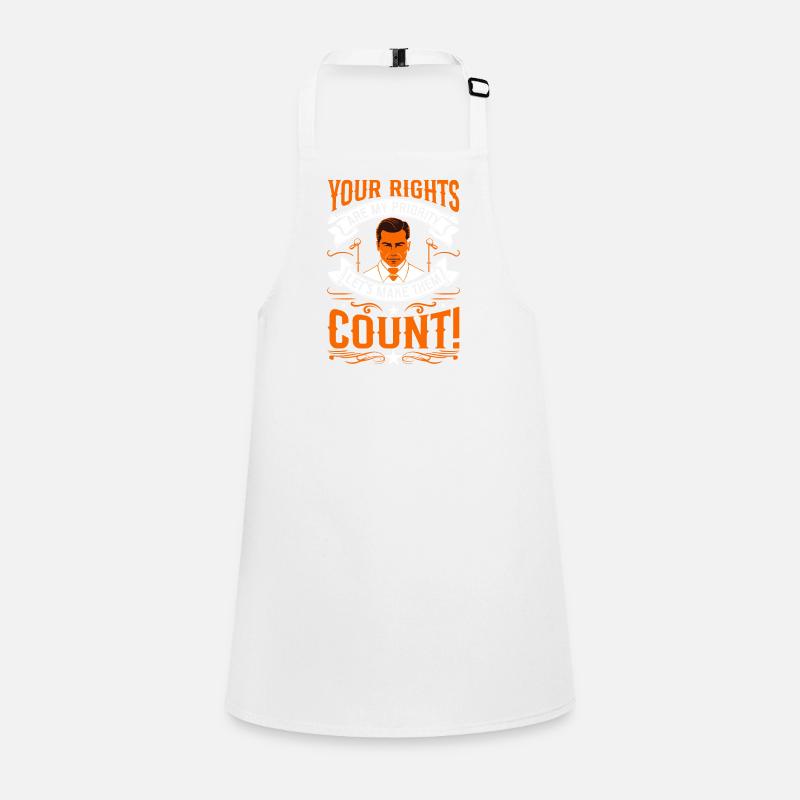 Your rights are my priority - let's make them coun Children's Apron