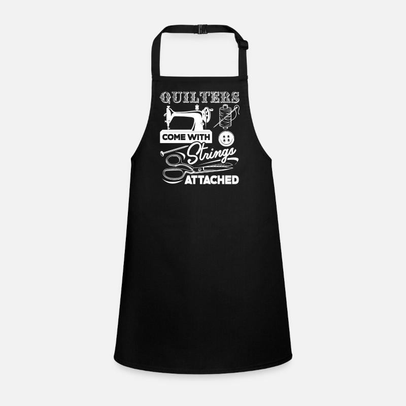 Quilter Quilters Come With Strings Attached Children's Apron