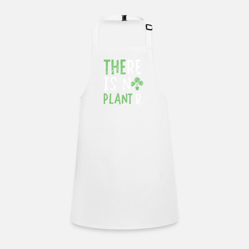 There is no plant B Children's Apron
