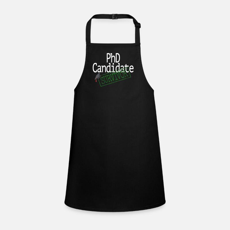 Doctorate / PhD Candidate Survivor / Dr Children's Apron