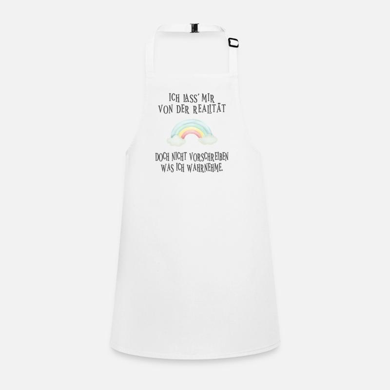 I'll let myself be fooled by reality... Children's Apron