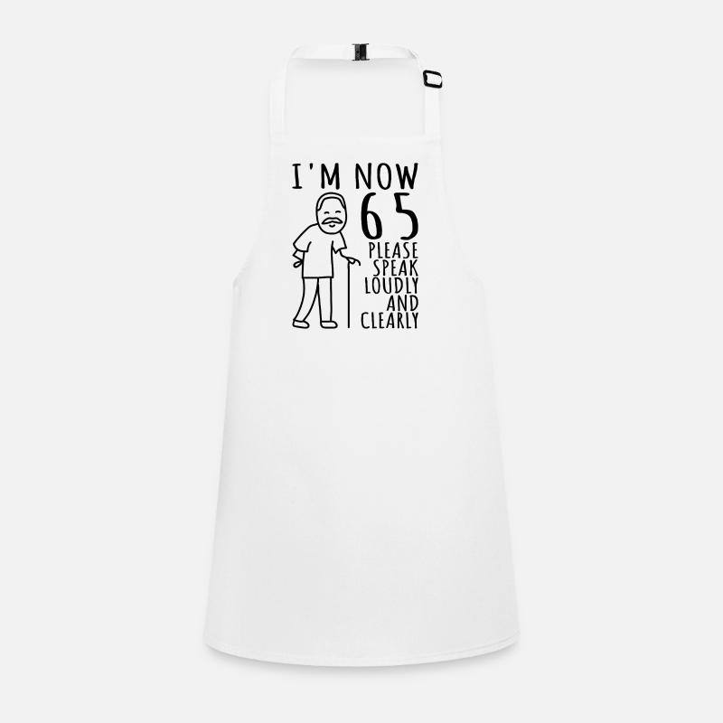 65th Birthday 65s 65th I am now 65 years old Children's Apron