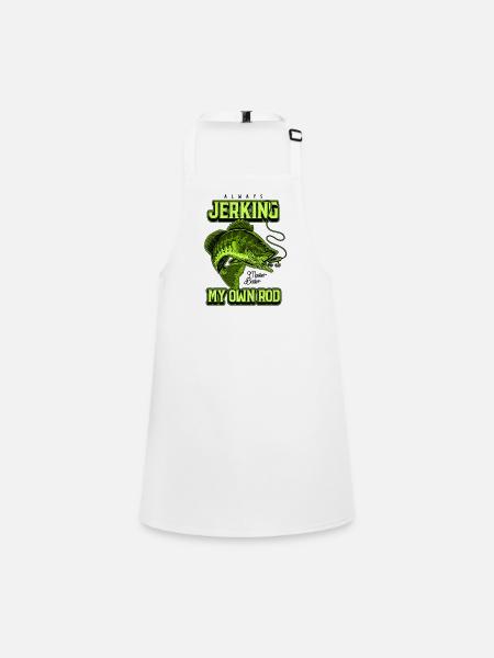 Always Jerking My Rod Funny Fishing - Children's Apron - white - Front