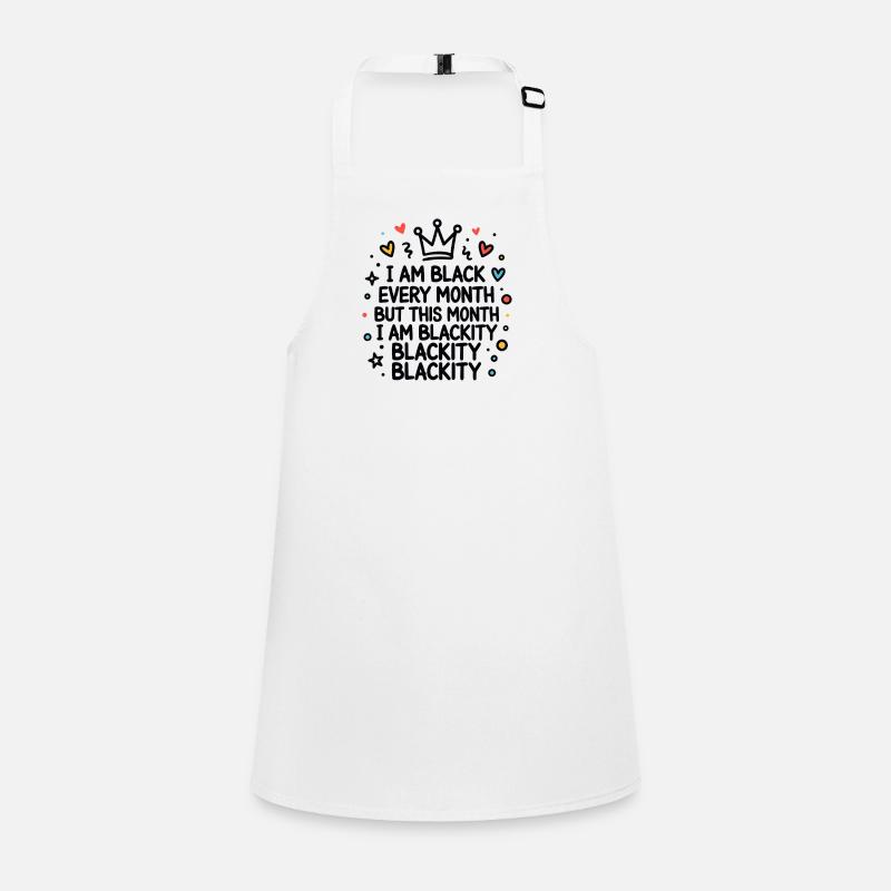 Blackity Blackity Blackity Empowerment Statement Children's Apron