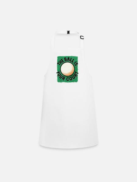 This ball is in your court - Ping Pong - Children's Apron - white - Front