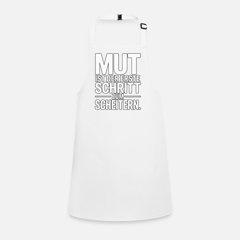 Mut ist der erste Schritt zum Scheitern Schürze für Kinder