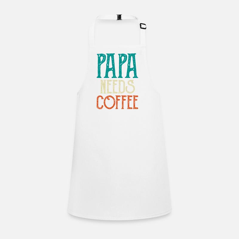 Papa Needs Coffee Schürze für Kinder