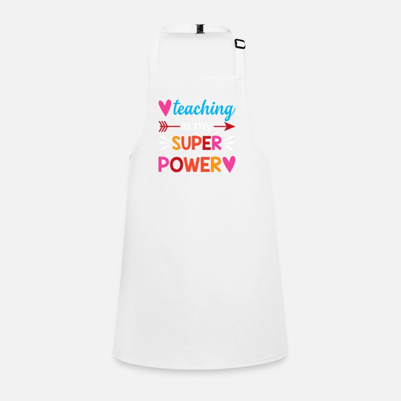Teaching Is My Super Power Children's Apron