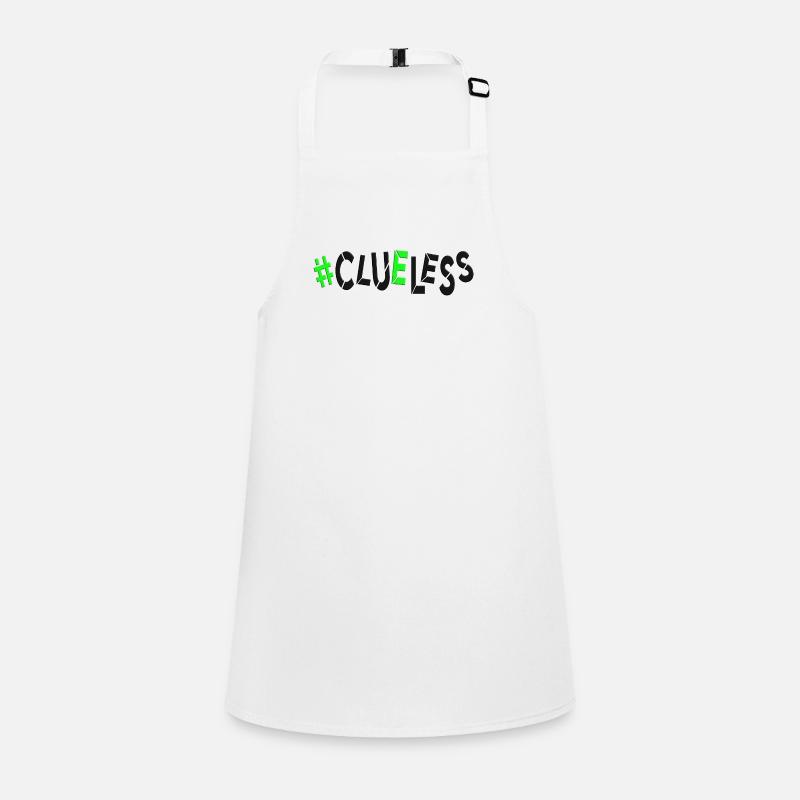 #clueless no plan idealess planless directionless Children's Apron