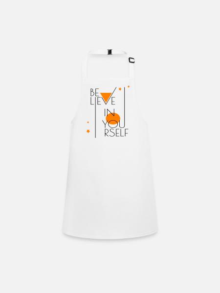 believe in yourself - Children's Apron - white - Front