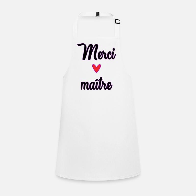 MAÎTRE. MAITRE. MERCI. MERCI MAÎTRE. MAITRE Tablier Enfant