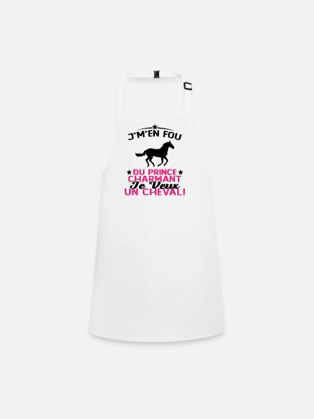 J'm'en Fou Du Prince Charmant Je Veux Un Cheval - Tablier Enfant - blanc - Devant