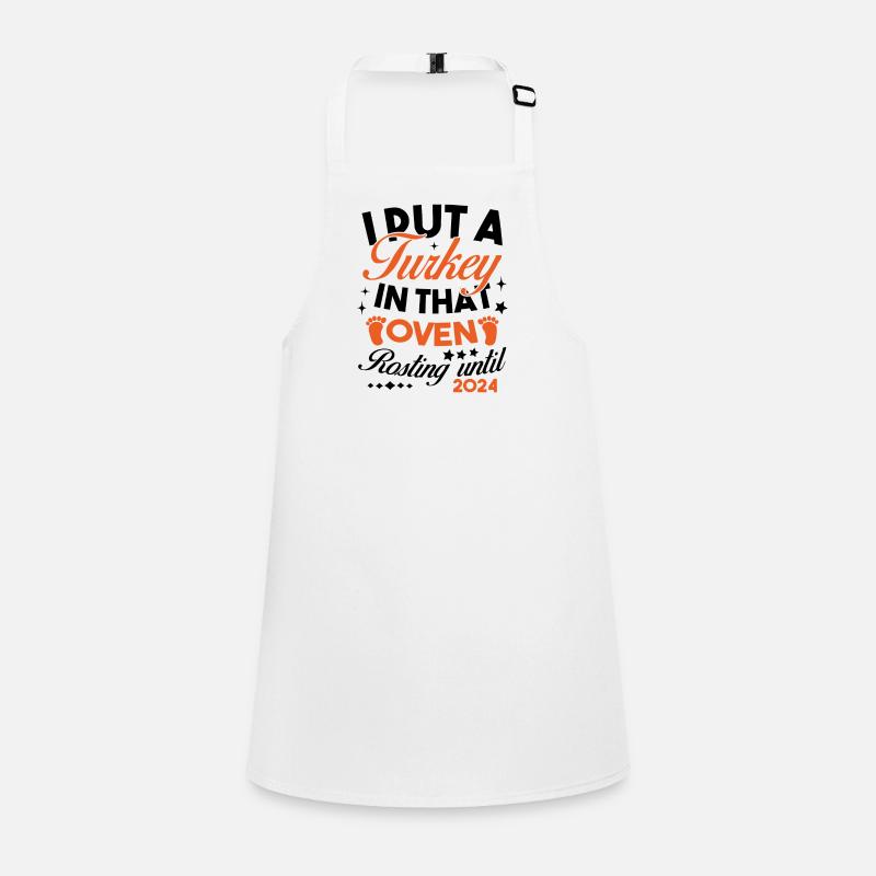 I Put a Turkey In That Oven 2024 Children's Apron