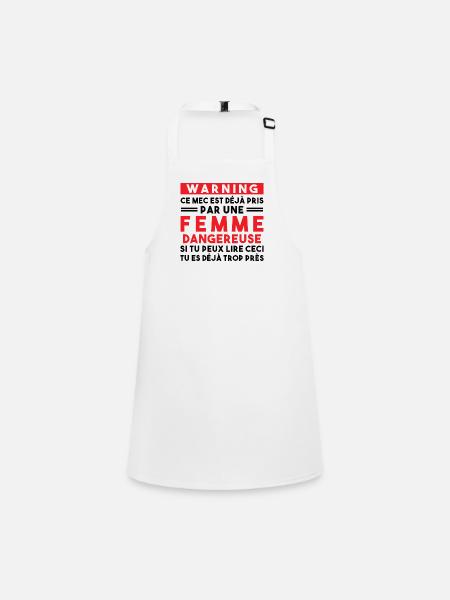 Cadeau Humour couple homme, Femme jalouse danger - Tablier Enfant - blanc - Devant