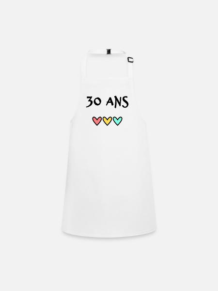 30 ANS. 30e ANNIVERSAIRE. ANNIVERSAIRE 30 ANS. 30 - Tablier Enfant - blanc - Devant