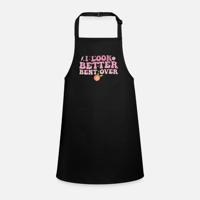 I look better bent over Children's Apron