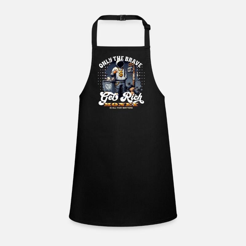 Only the brave get rich Children's Apron