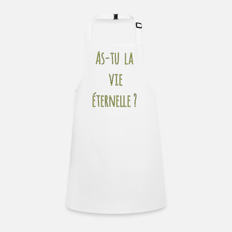 As-tu la vie éternelle ? Tablier Enfant