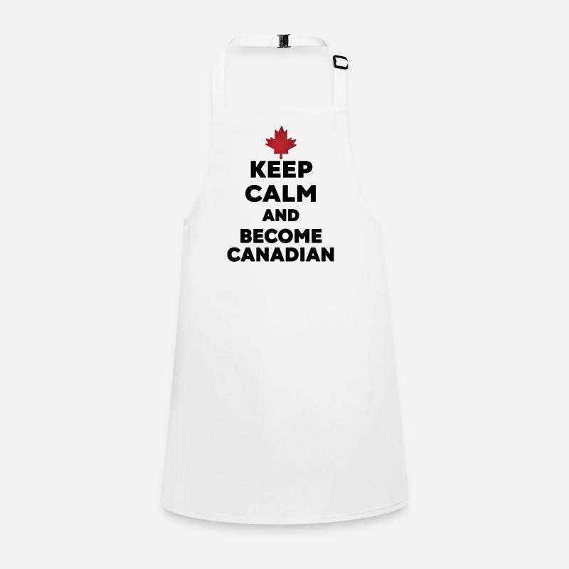 Keep Calm Become Canadian Tablier Enfant
