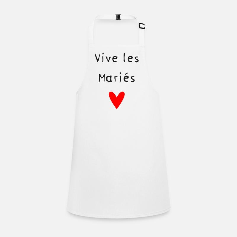 VIVE LES MARIES. JUST MARRIED. SAINT VALENTIN Tablier Enfant