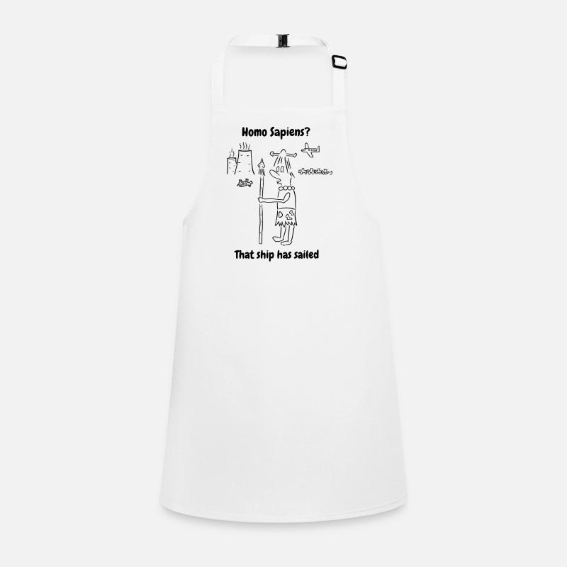 Homo Sapiens That ship has sailed Children's Apron