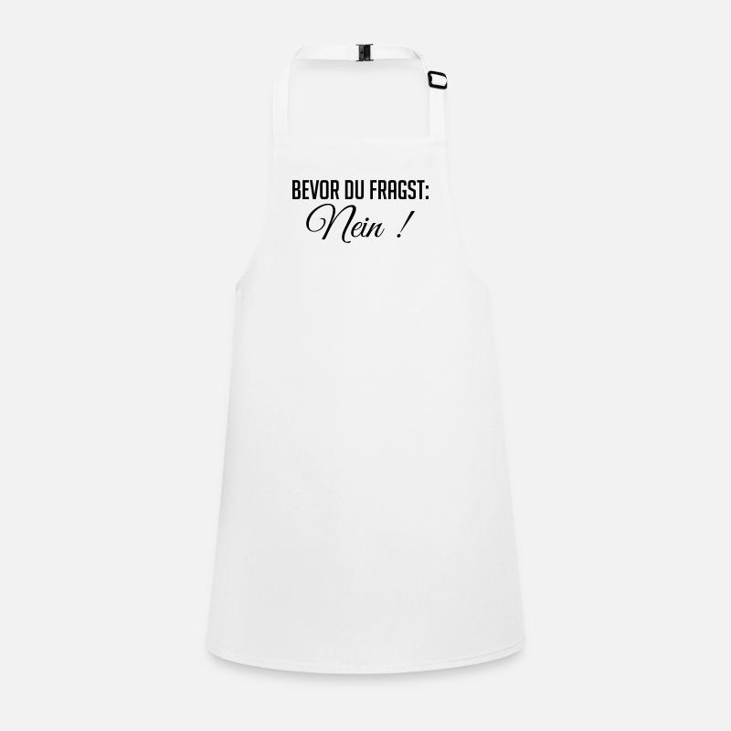 Witziges Statement – Bevor du fragst: Nein Schürze für Kinder