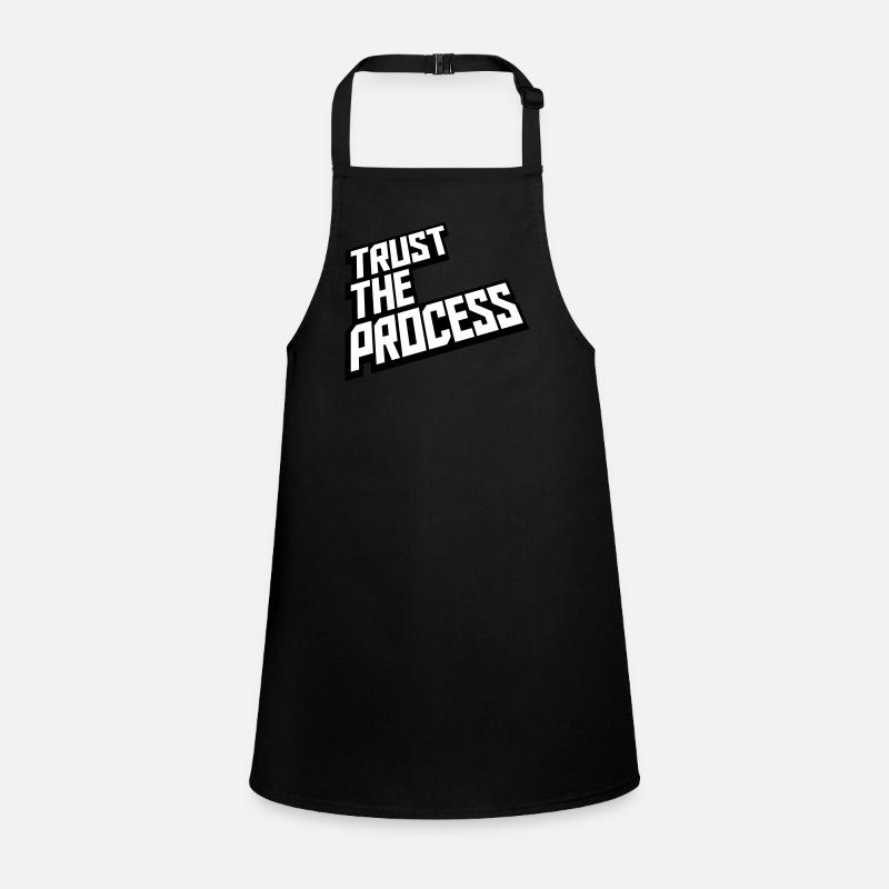trust the process Zitat Schürze für Kinder