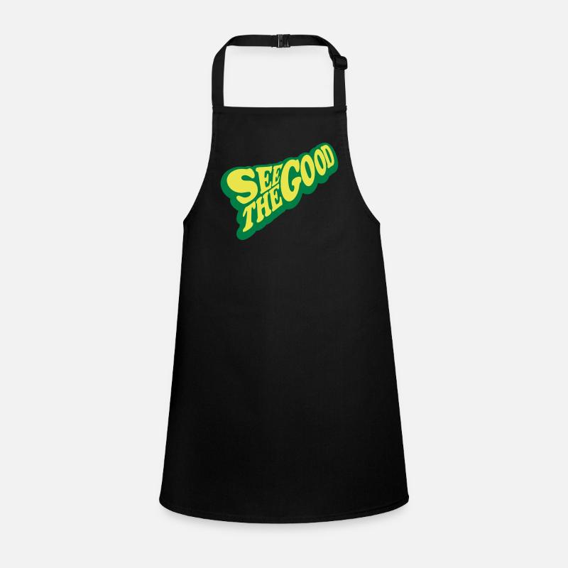 see the good quote Children's Apron