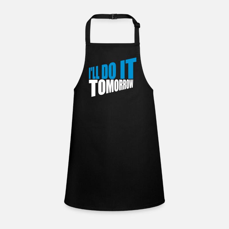 do it tomorrow quote Children's Apron