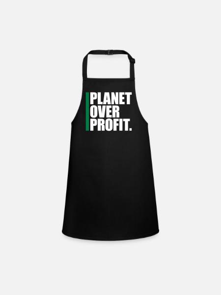 planet over profit Zitat - Schürze für Kinder - Schwarz - Vorne