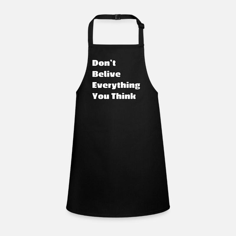 Don't believe everything you think Children's Apron